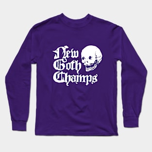 New Goth Champs Long Sleeve T-Shirt